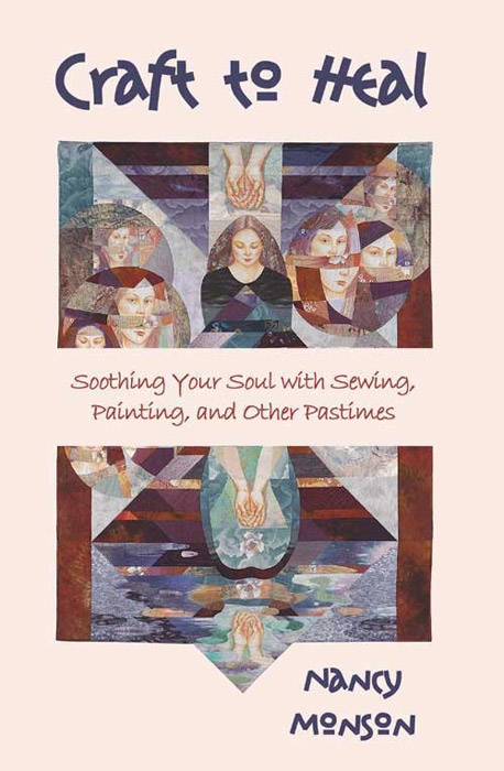 Craft to Heal: Soothing Your Soul with Sewing, Painting, and other Pastimes