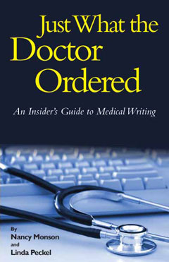 Just What the Doctor Ordered: An Insider's Guide to Medical Writing